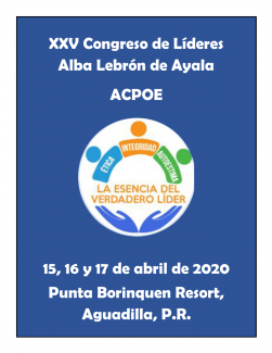 Flyer XXV Congreso de Líderes Alba Lebrón de Ayala ACPOE 15, 16 y 17 de abril Punta Borinquen Resort, Aguadilla, PR